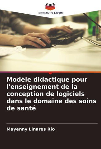 Modèle didactique pour l'enseignement de la conception de logiciels dans le domaine des soins de santé