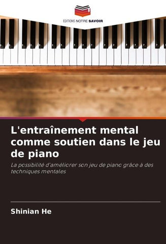 L'entraînement mental comme soutien dans le jeu de piano