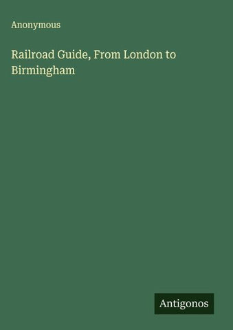 Railroad Guide, From London to Birmingham