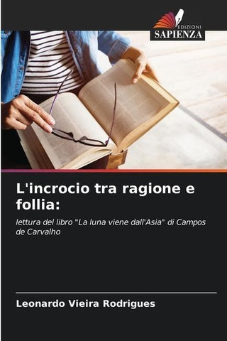 L'incrocio tra ragione e follia: