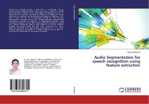 Audio Segmentation for speech recognition using feature extraction