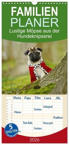 Familienplaner 2026 - Lustige Möpse aus der Hundeknipserei mit 5 Spalten (Wandkalender, 21 x 45 cm) CALVENDO