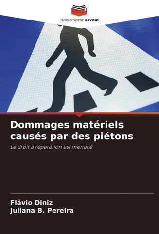 Dommages matériels causés par des piétons