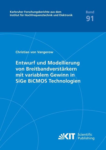 Entwurf und Modellierung von Breitbandverstärkern mit variablem Gewinn in SiGe BiCMOS Technologien