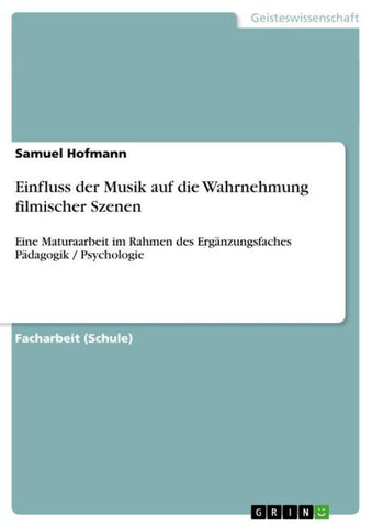 Einfluss der Musik auf die Wahrnehmung filmischer Szenen