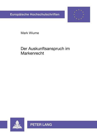 Der Auskunftsanspruch im Markenrecht