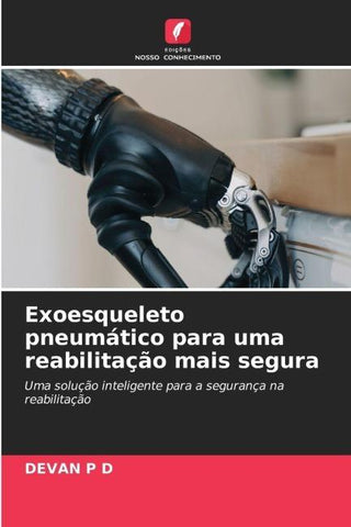 Exoesqueleto pneumático para uma reabilitação mais segura