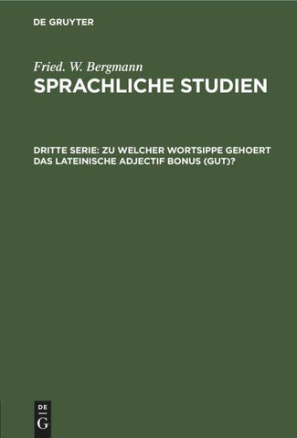 Zu welcher Wortsippe gehoert das lateinische adjectif bonus (gut)?