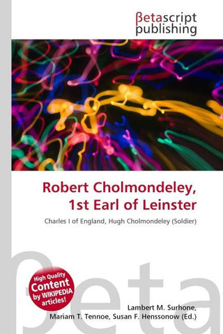Robert Cholmondeley, 1st Earl of Leinster