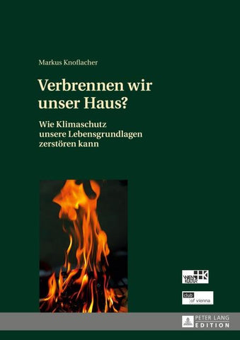 Verbrennen wir unser Haus?