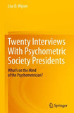 Twenty Interviews With Psychometric Society Presidents