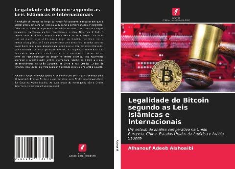 Legalidade do Bitcoin segundo as Leis Islâmicas e Internacionais
