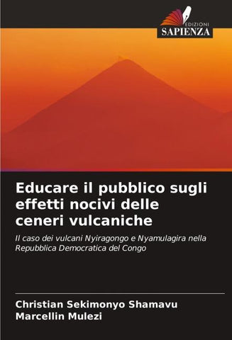Educare il pubblico sugli effetti nocivi delle ceneri vulcaniche
