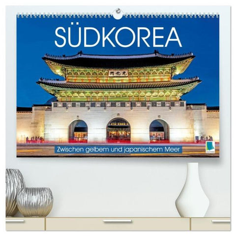 Südkorea: Zwischen gelbem und japanischem Meer (hochwertiger Premium Wandkalender 2026 DIN A2 quer), Kunstdruck in Hochglanz