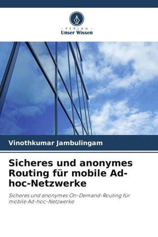 Sicheres und anonymes Routing für mobile Ad-hoc-Netzwerke