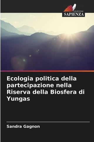 Ecologia politica della partecipazione nella Riserva della Biosfera di Yungas