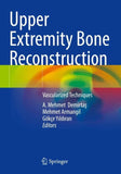 Upper Extremity Bone Reconstruction