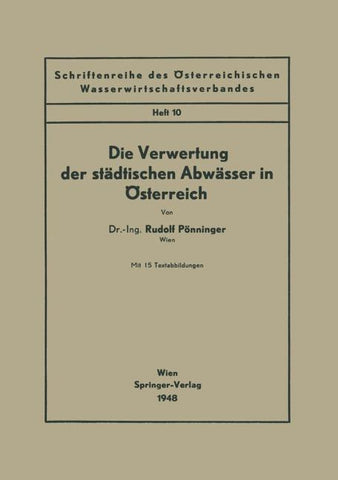 Die Verwertung der städtischen Abwässer in Österreich