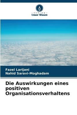 Die Auswirkungen eines positiven Organisationsverhaltens