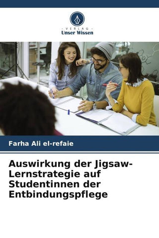 Auswirkung der Jigsaw-Lernstrategie auf Studentinnen der Entbindungspflege