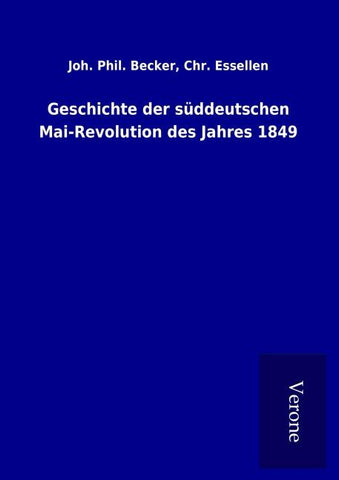 Geschichte der süddeutschen Mai-Revolution des Jahres 1849