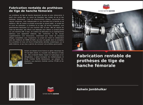 Fabrication rentable de prothèses de tige de hanche fémorale