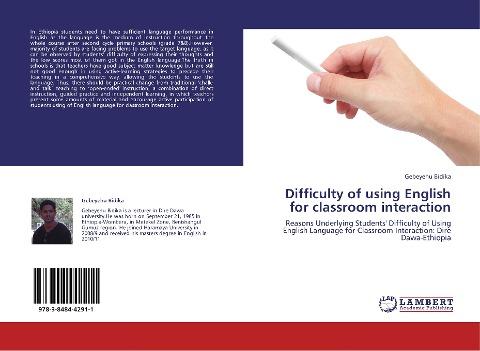 Difficulty of using English for classroom interaction
