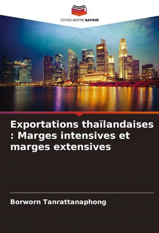 Exportations thaïlandaises : Marges intensives et marges extensives