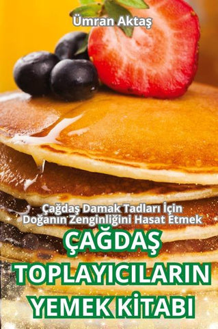 ÇA¿DA¿ TOPLAYICILARIN YEMEK K¿TABI