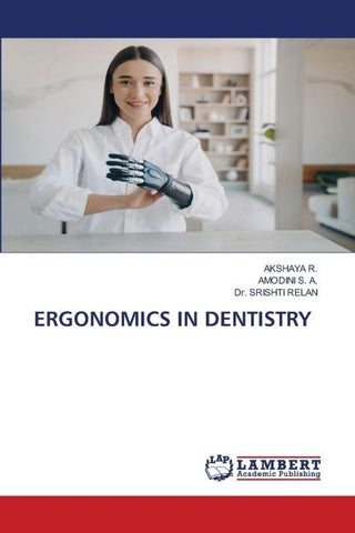 ERGONOMICS IN DENTISTRY