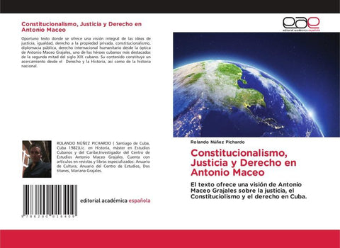 Constitucionalismo, Justicia y Derecho en Antonio Maceo