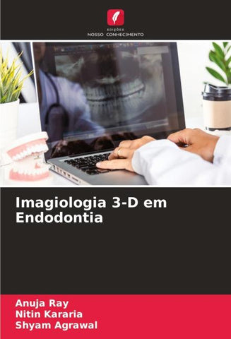 Imagiologia 3-D em Endodontia