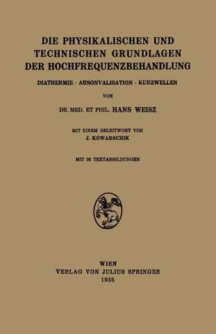 Die Physikalischen und Technischen Grundlagen der Hochfrequenzbehandlung