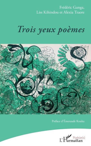 Trois yeux poèmes