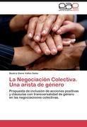 La Negociación Colectiva. Una arista de género