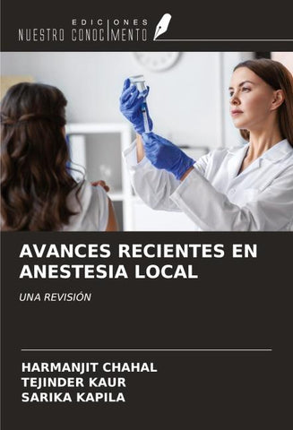 AVANCES RECIENTES EN ANESTESIA LOCAL