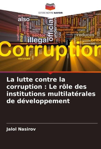 La lutte contre la corruption : Le rôle des institutions multilatérales de développement