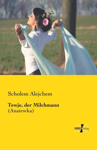 Tewje, der Milchmann