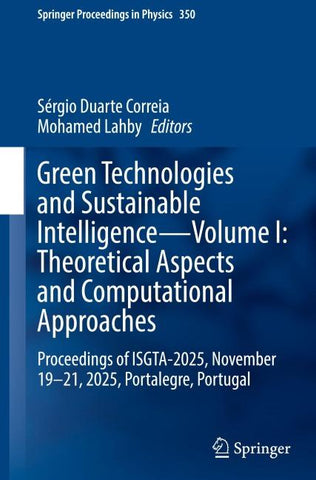 Green Technologies and Sustainable Intelligence—Volume I: Theoretical Aspects and Computational Approaches