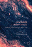 Area Studies at the Crossroads