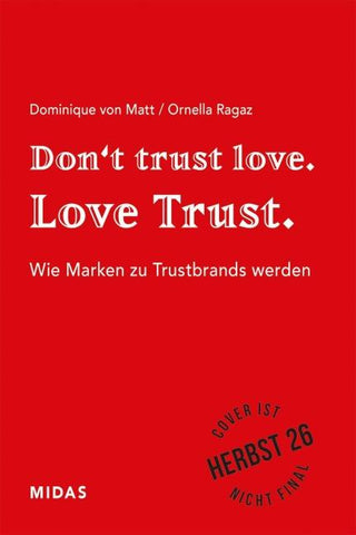 Don’t trust love. Love Trust