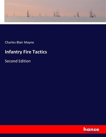 Infantry Fire Tactics
