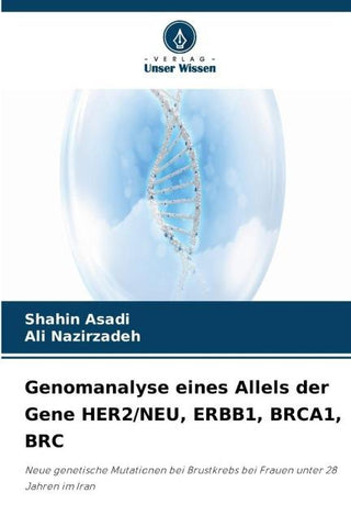Genomanalyse eines Allels der Gene HER2/NEU, ERBB1, BRCA1, BRC