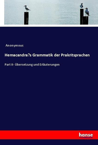 Hemacandra's Grammatik der Prakritsprachen