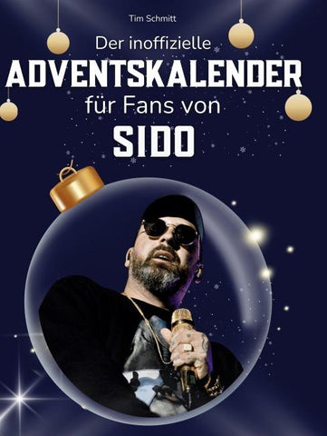 Der inoffizielle Adventskalender für Fans von Sido