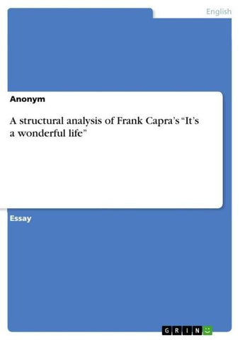 A structural analysis of Frank Capra's "It's a wonderful life"