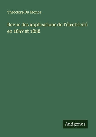 Revue des applications de l'électricité en 1857 et 1858