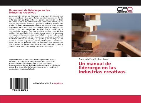 Un manual de liderazgo en las industrias creativas