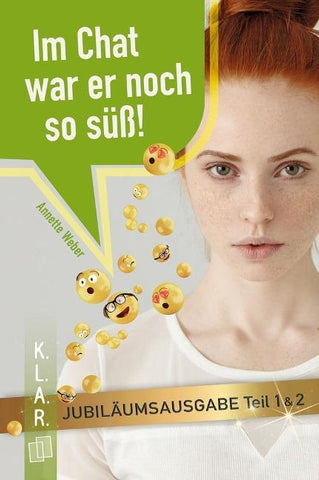 Im Chat war er noch so süß - Jubiläumsausgabe