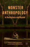 Monster Anthropology in Australasia and Beyond